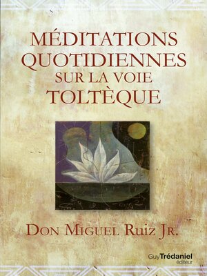 cover image of Méditations quotidiennes sur la voie toltèque